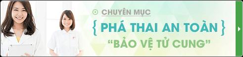 Chuyên mục: Phá thai an toàn - Bảo vệ tử cung